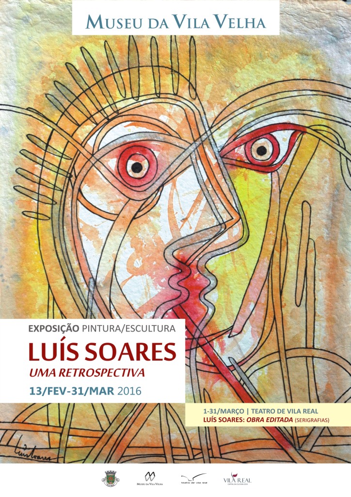 MUSEU DA VILA VELHA | EXPOSIÇÃO "LUÍS SOARES: UMA RETROSPECTIVA"