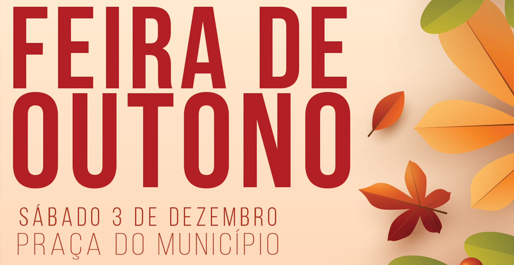 FEIRA DE OUTONO REALIZA-SE A 3 DE DEZEMBRO